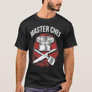 Master Chef Restaurant Kitchen Chef Cooking Lovers T-Shirt