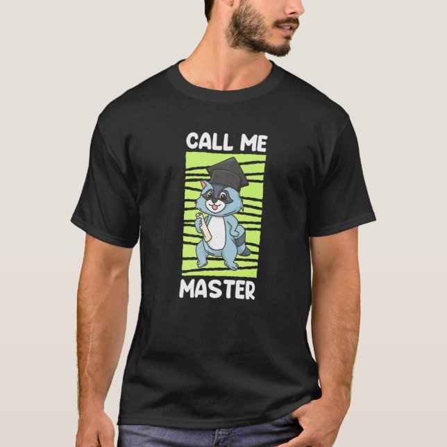 Master Degree 2022 Call Me Master T-Shirt (Front)