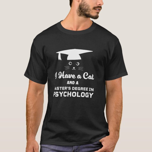 Master Degree In Psychology T For Educated Pet Own T-Shirt (Front)
