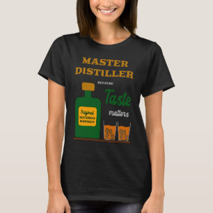 Master Distiller Bourbon Whiskey Tasting Glass Bot T-Shirt