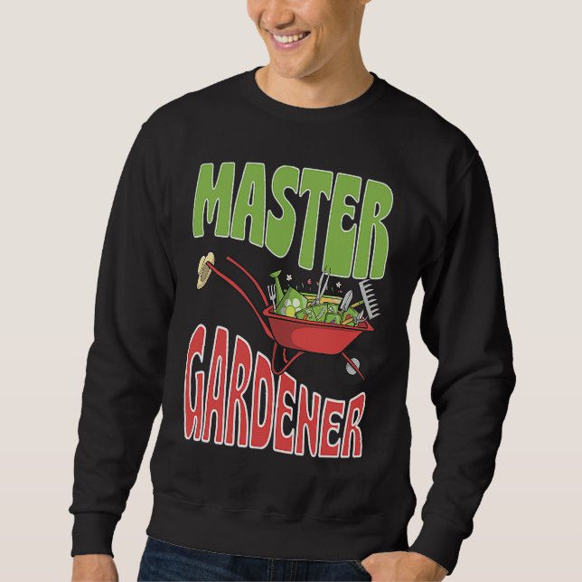 Master Gardener Vegetable Gardening Plant Lover Sweatshirt (Front)