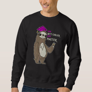 Master Graduation Women Bed Chiller Sweatshirt