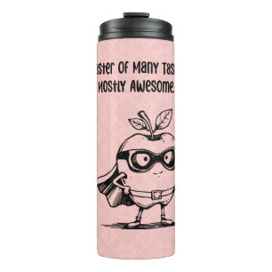 Master Many Tasks Mostly Awesome Classroom Thermal Tumbler