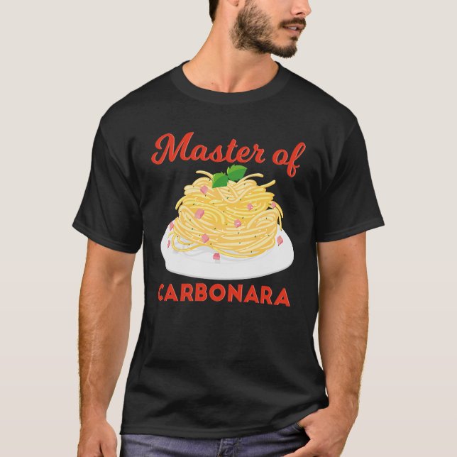 Master Of Carbonara Italian Carbonara Pasta T-Shirt (Front)
