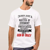 Master Of Ceremony T-Shirt Gift/Present, Funny