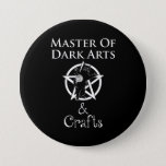 Master of Dark Arts & Crafts 7.5 Cm Round Badge<br><div class="desc">Master of Dark Arts & Crafts. This funny occult knitting & crocheting design is a great gift for a witch or pagan who loves to knit or crochet. Has a graphic of a pentagram with a cat playing with a ball of yarn. Crafting & the fibre arts can seem like...</div>