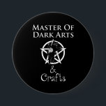 Master of Dark Arts & Crafts 7.5 Cm Round Badge<br><div class="desc">Master of Dark Arts & Crafts. This funny occult knitting & crocheting design is a great gift for a witch or pagan who loves to knit or crochet. Has a graphic of a pentagram with a cat playing with a ball of yarn. Crafting & the fibre arts can seem like...</div>