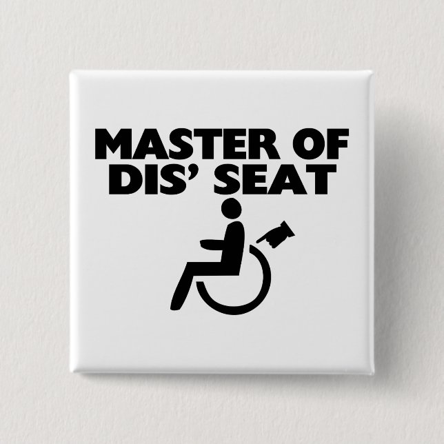 Master Of Dis' Seat Wheelchair 15 Cm Square Badge (Front)