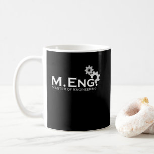 Master of Engineering Engineer M.Eng. Completion Coffee Mug