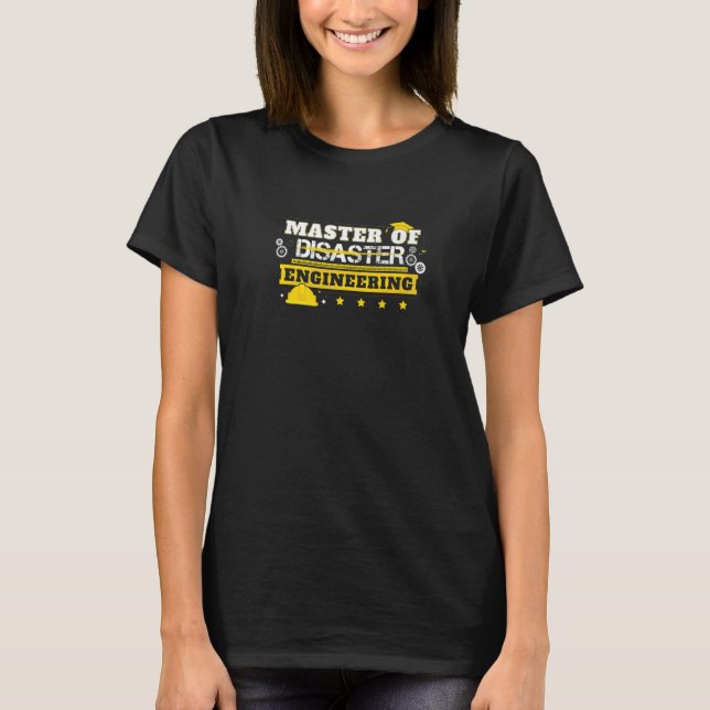 Master Of Engineering Promotion Graduated Engineer T-Shirt (Front)