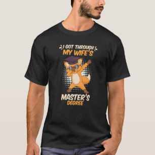 Master of my wife survives masters degree 20233 T-Shirt
