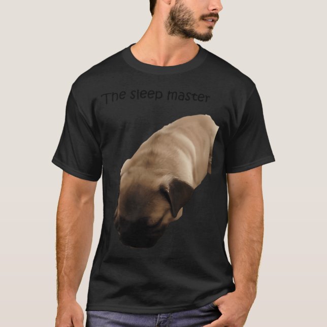 Master of sleep T-Shirt (Front)
