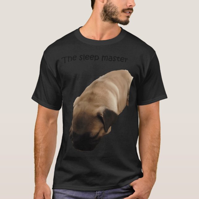 Master of sleep T-Shirt (Front)