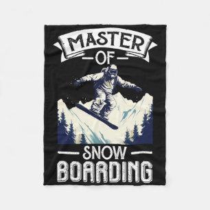 Master Of Snowboarding Ski Fan Snowboard Snow Moun Fleece Blanket