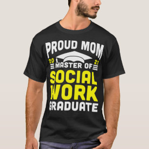 Master of Social Work Proud Mum Graduate 2021 Degr T-Shirt
