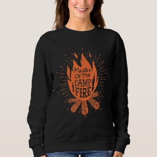 Master Of The Campfire Camping Sweatshirt
