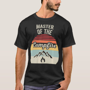 Master Of The Campfire Funny Camping T-Shirt