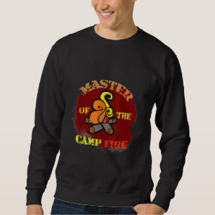 Master Of The Campfire Funny Cool Hiking Camping Sweatshirt