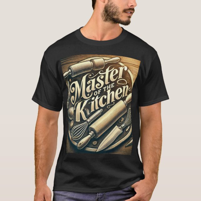 Master of the Kitchen T-Shirt (Front)