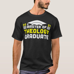 Master of Theology Graduate 2021 Degree College Un T-Shirt