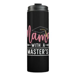 Master’s Degree Mama MBA Masters Degree Graduation Thermal Tumbler