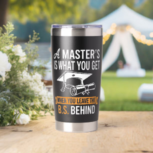 Master’s Degree MBA Masters Degree Graduation  Insulated Tumbler