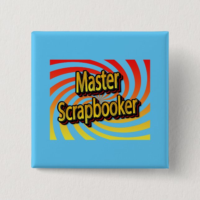 “Master Scrapbooker” 15 Cm Square Badge (Front)