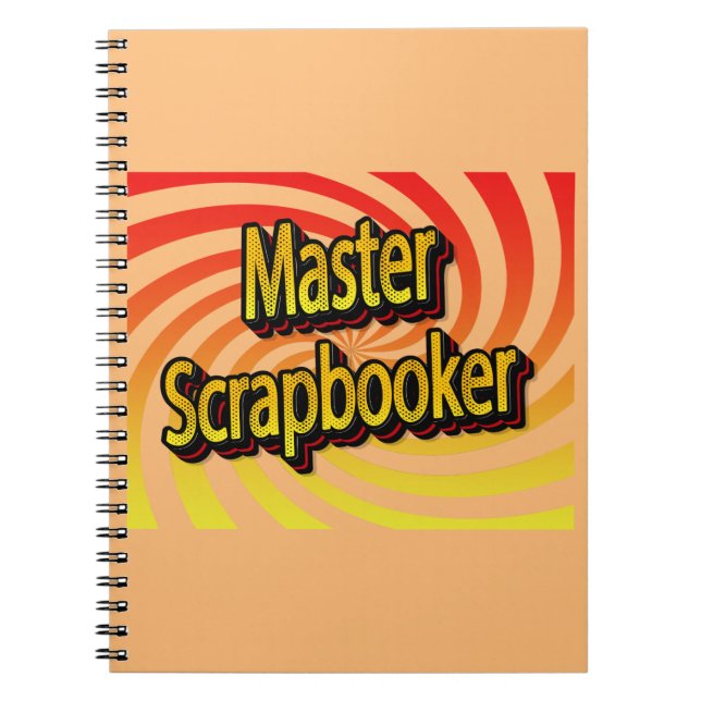 “Master Scrapbooker” Notebook (Front)