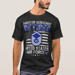 Master Sergeant Retired Air Force Military Retirem T-Shirt