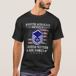 Master Sergeant Retired Air Force Military Retirem T-Shirt
