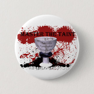 Master the Taint 6 Cm Round Badge