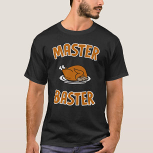 MasterBaster TShirt  Funny Thanksgiving Turkey Tee