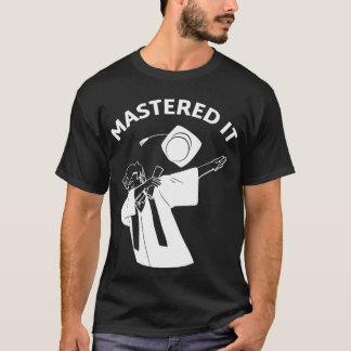 Mastered It Dabbing Masters Degree  T-Shirt