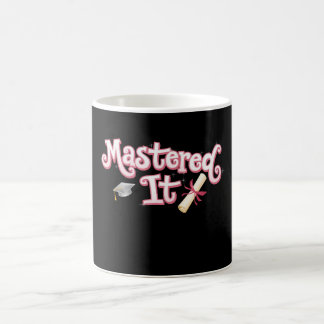 Mastered It Graduation Master's Degree Graduate Coffee Mug