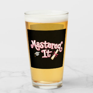Mastered It Graduation Master's Degree Graduate Glass