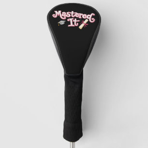 Mastered It Graduation Master's Degree Graduate Golf Head Cover