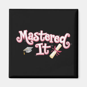 Mastered It Graduation Master's Degree Graduate Magnet