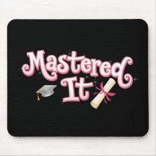 Mastered It Graduation Master's Degree Graduate Mouse Pad