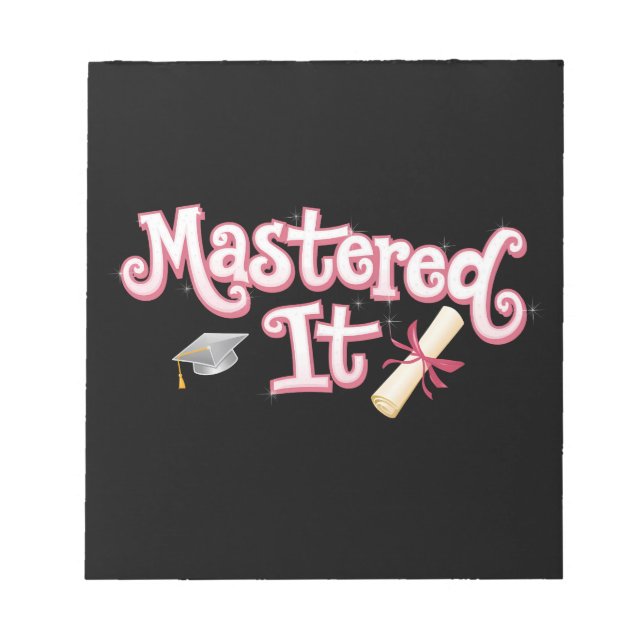 Mastered It Graduation Master's Degree Graduate Notepad (Front)
