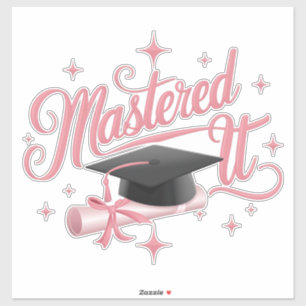Mastered It Masters Degree Graduate MBA Graduation