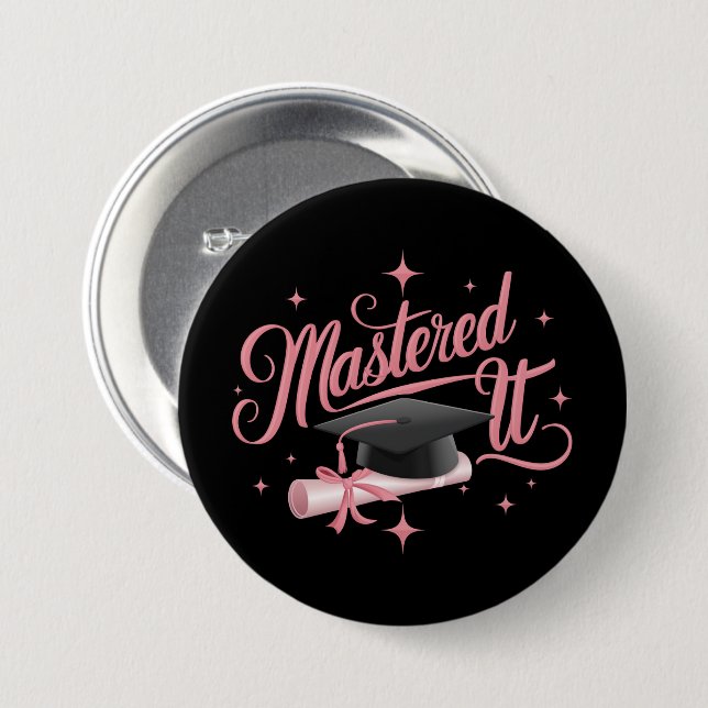 Mastered It Masters Degree Graduate MBA Graduation 7.5 Cm Round Badge (Front & Back)