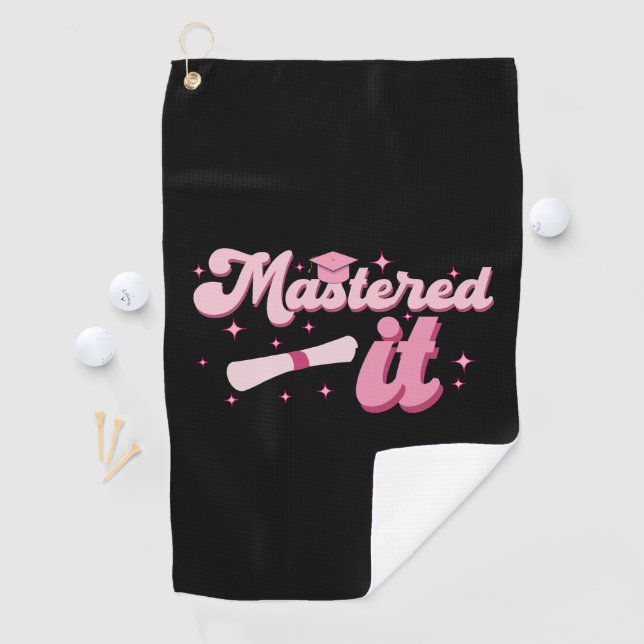 Mastered It Masters Degree Graduate MBA Graduation Golf Towel (InSitu)