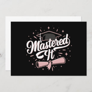 Mastered It Masters Degree Graduate MBA Graduation Invitation