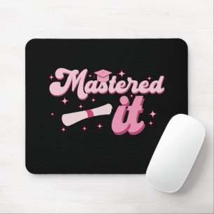 Mastered It Masters Degree Graduate MBA Graduation Mouse Pad