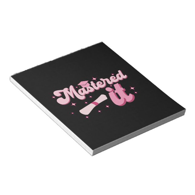 Mastered It Masters Degree Graduate MBA Graduation Notepad (Angled)