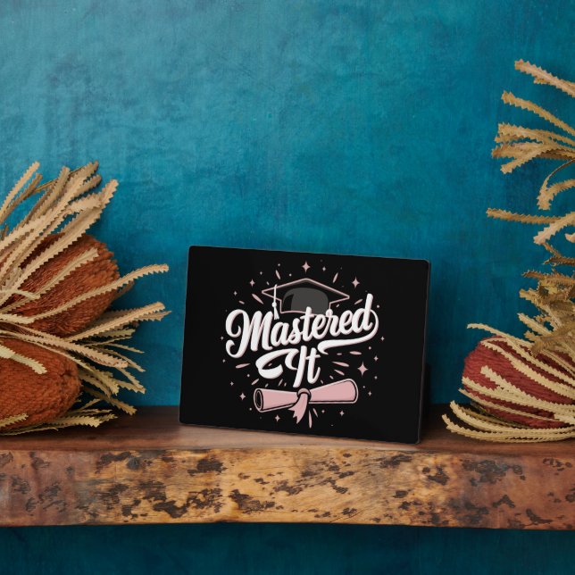 Mastered It Masters Degree Graduate MBA Graduation Plaque (Side)