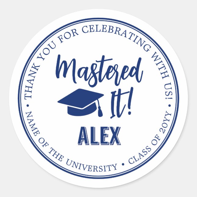 Mastered It Masters Degree Graduation  Classic Round Sticker (Front)