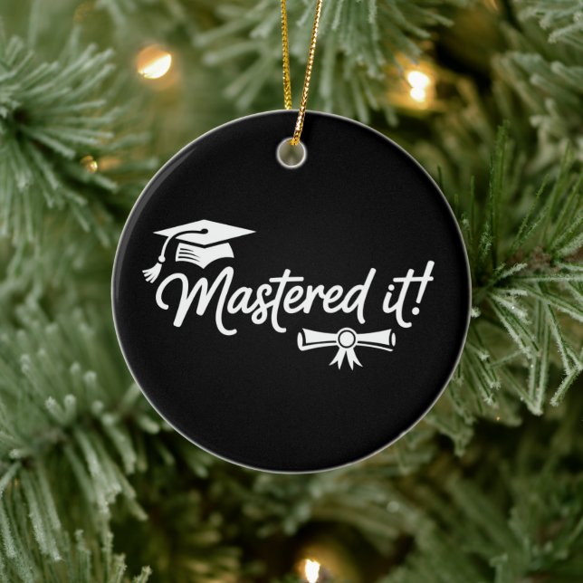 Mastered It Masters Graduation Graduate Grad  Ceramic Ornament (Tree)