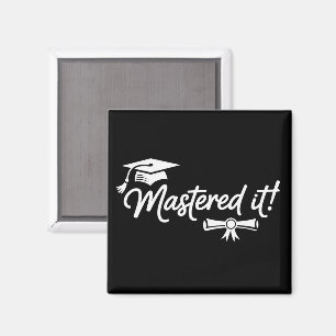 Mastered It Masters Graduation Graduate Grad Magnet
