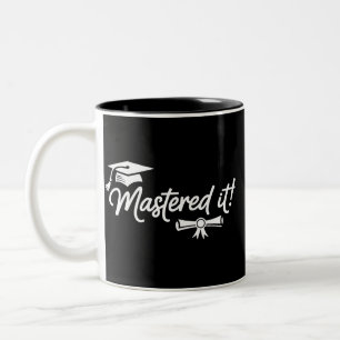 Mastered It Masters Graduation Graduate Grad  Two-Tone Coffee Mug